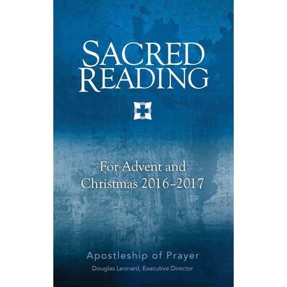 Sacred Reading: Sacred Reading for Advent and Christmas 20162017 (Paperback)