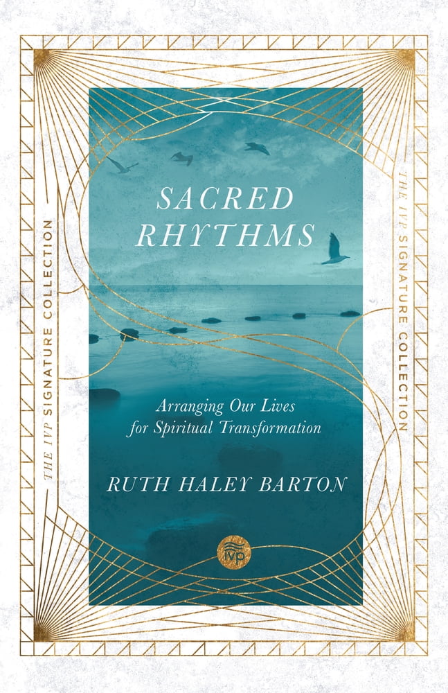 Pre-Owned Sacred Rhythms: Arranging Our Lives for Spiritual Transformation (Paperback) 0830848754 9780830848751