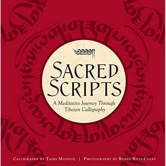 Pre-Owned Sacred Scripts: A Meditative Journey Through Tibetan Calligraphy Paperback