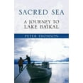 thumbnail image 1 of Sacred Sea: A Journey to Lake Baikal, (Paperback), 1 of 1