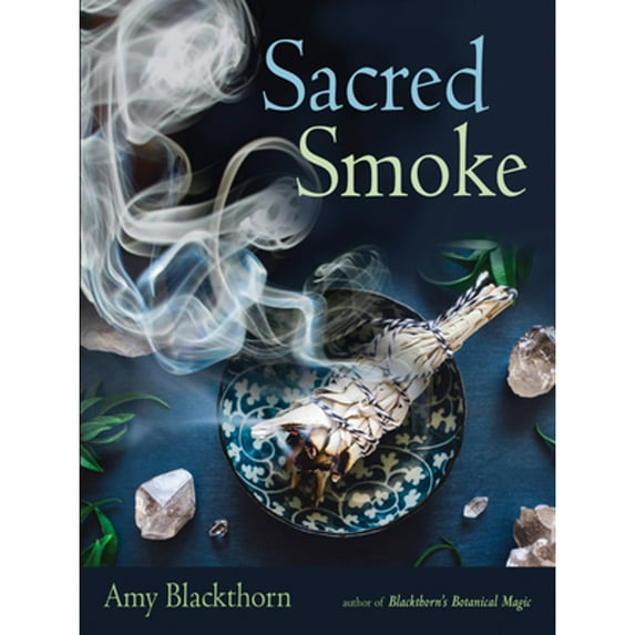 Pre-Owned Sacred Smoke: Clear Away Negative Energies and Purify Body, Mind, and Spirit (Paperback) 1578636809 9781578636808