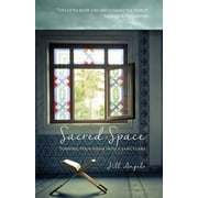 Sacred Space Turning Your Home Into A Sanctuary, Paperback