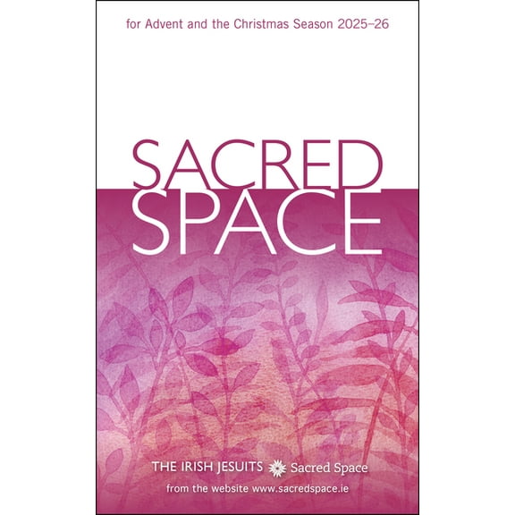 Sacred Space for Advent and the Christmas Season 2025-26, (Paperback)