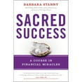 thumbnail image 1 of Pre-Owned Sacred Success: A Course in Financial Miracles (Paperback) 1946885126 9781946885128, 1 of 1