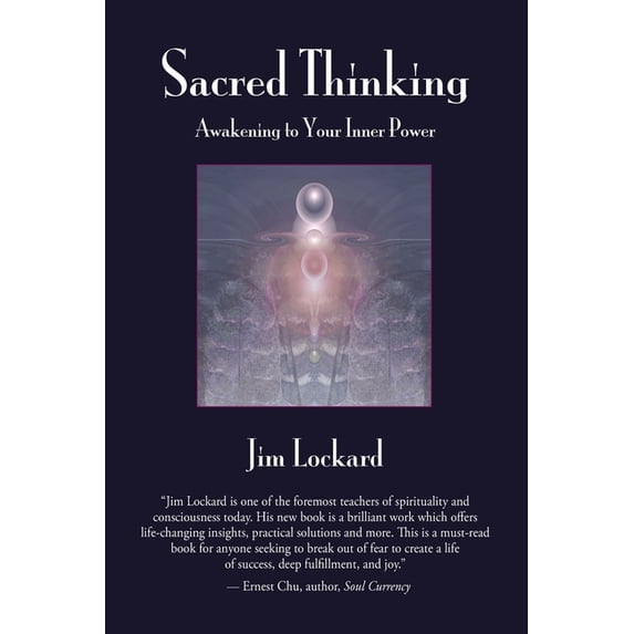 Sacred Thinking - Awakening to Your Inner Power, (Paperback)