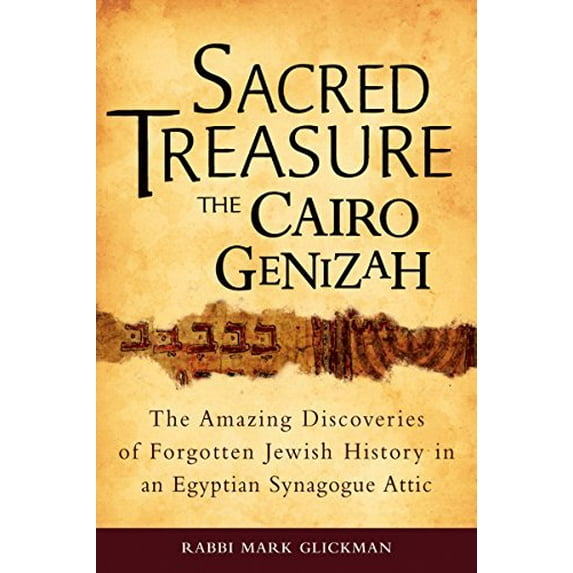 Pre-Owned Sacred Treasure - The Cairo Genizah: The Amazing Discoveries of Forgotten Jewish History in an Egyptian Synagogue Attic (Hardcover) 1580234313 9781580234313