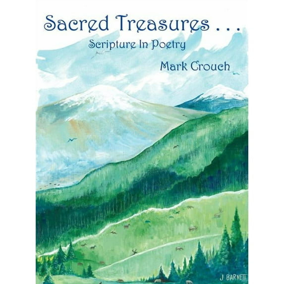 Sacred Treasures...: Scripture in Poetry