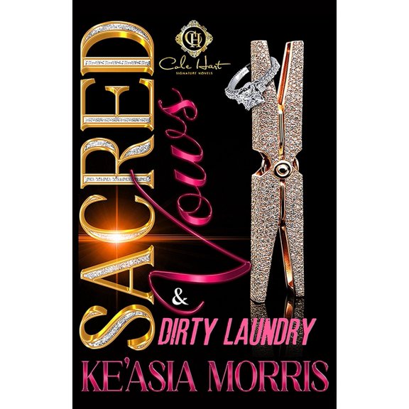 Sacred Vows &amp; Dirty Laundry: A Standalone Romance, (Paperback)