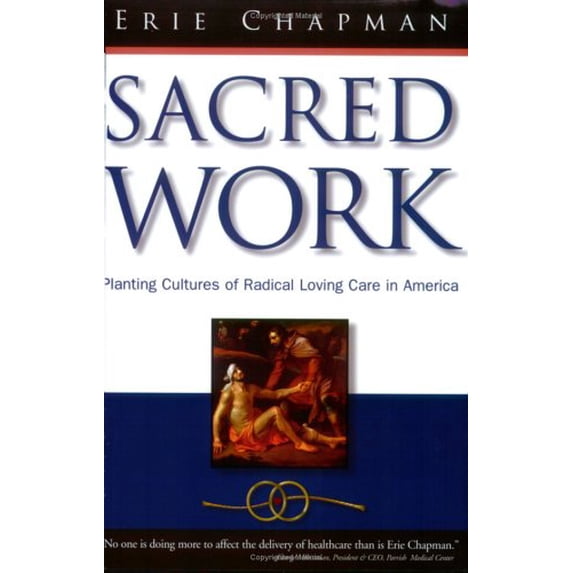 Pre-Owned Sacred Work: Planting Cultures of Radical Loving Care in America (Paperback) 0974736678 9780974736679