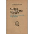 thumbnail image 1 of Pre-Owned Sacred and Profane Tattoos: of the Holy House of Loreto Paperback, 1 of 1