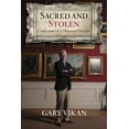 thumbnail image 1 of Sacred and Stolen : Confessions of a Museum Director (Hardcover), 1 of 1