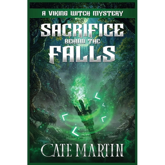 The Viking Witch Mysteries Sacrifice Behind the Falls: A Viking Witch Mystery, Book 9, (Paperback)