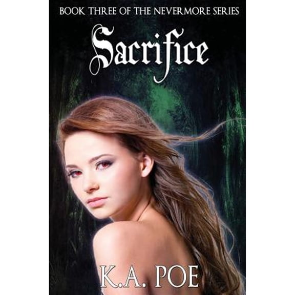 Nevermore: Sacrifice (Nevermore, Book 3) (Paperback)
