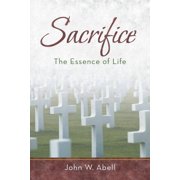 Sacrifice The Essence of Life, Paperback