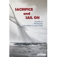 thumbnail image 1 of Sacrifice and Sail on : My View of Witness Lee a Bondslave of Jesus Christ, 1 of 1