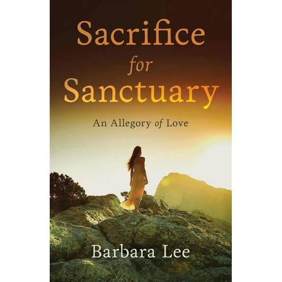 Sacrifice for Sanctuary (Paperback) by Professor Barbara Lee