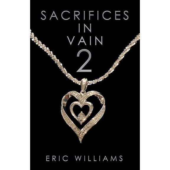 Sacrifices in Vain 2 (Paperback)