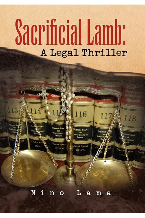 Sacrificial Lamb : A Legal Thriller