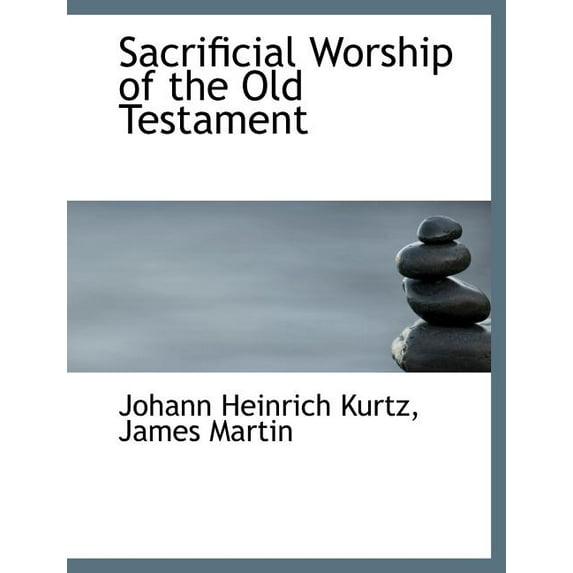 Sacrificial Worship of the Old Testament (Paperback)