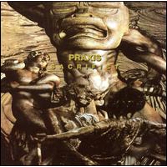 Sacrifist (CD) by Praxis