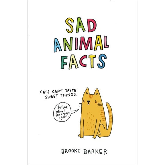 Pre-Owned Sad Animal Facts (Hardcover) 1250095085 9781250095084