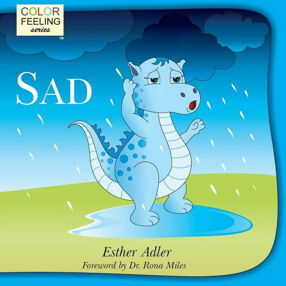 Sad: Helping Children Cope With Sadness, (Paperback)
