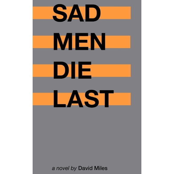 Sad Men Die Last, (Paperback)