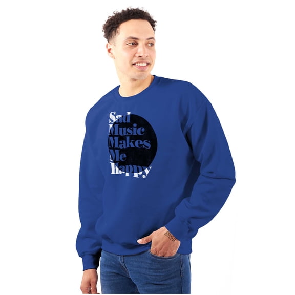 Sad Music Makes Me Happy Emo Songs Sweatshirt for Men or Women Brisco Brands M