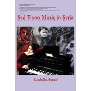 Sad Piano Music in Syria Paperback