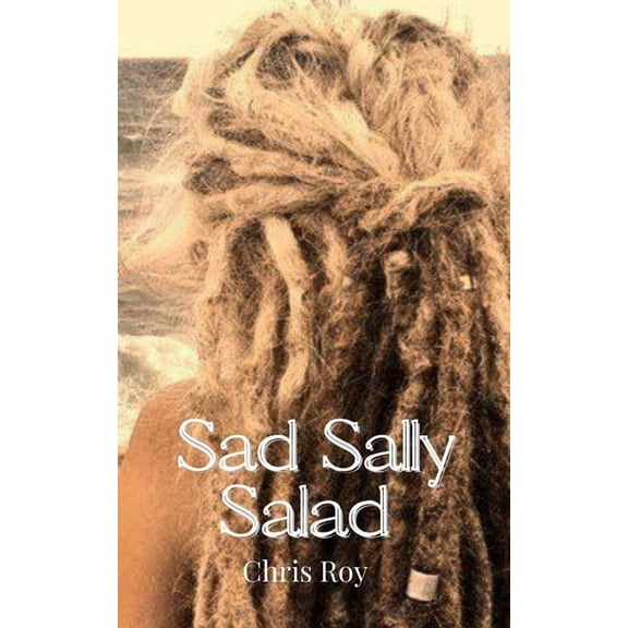 Sad Sally Salad (Paperback)