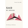 thumbnail image 1 of Pre-Owned Sad by Design: On Platform Nihilism (Digital Barricades) Paperback, 1 of 1