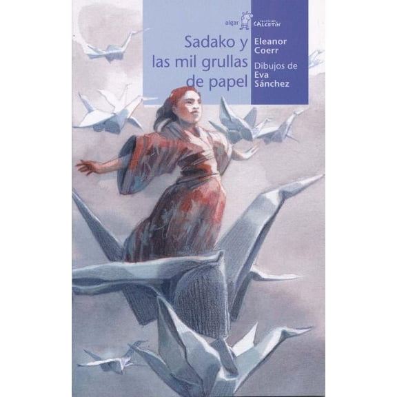 Sadako Y Las Mil Grullas de Papel (Paperback)