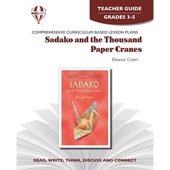 Pre-Owned Sadako and the Thousand Paper Cranes - Teacher Guide by Novel Units (Paperback) 1561371785 9781561371785