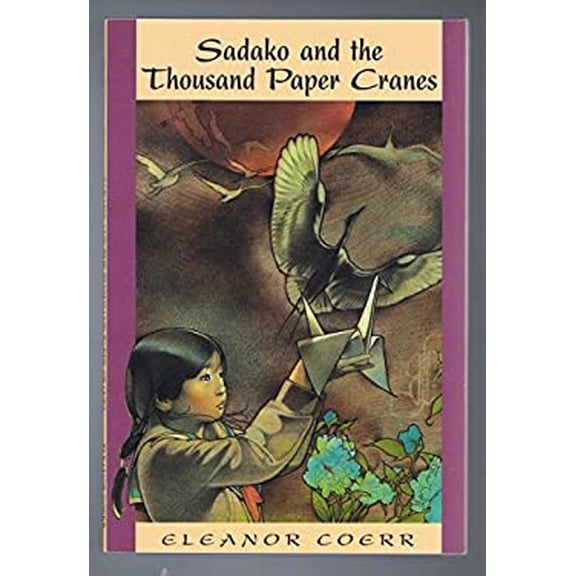 Pre-Owned Sadako & the Thousand Paper Cranes by Eleanor Coerr (Paperback), Textbooks, English