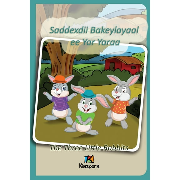 Saddexdii Bakeylayaal ee Yar Yaraa - Somali Children's Book - The Three Little Rabbits: The Three Little Rabbits (S, (Paperback)