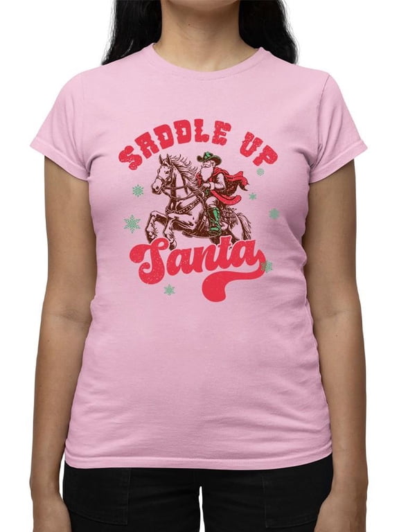 Saddle Up Santa - Cowboy Xmas Tee T-shirt Women's