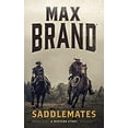 thumbnail image 1 of Pre-Owned Saddlemates: A Western Story (Paperback) 1470861380 9781470861384, 1 of 1