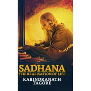 Sadhana The Realisation of Life, Hardcover