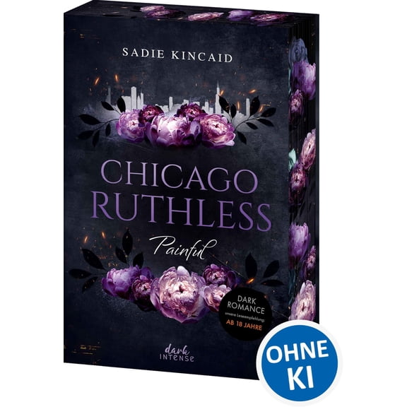 Sadie Kincaid,M Chicago Ruthless (Band 4) - Painful: Der spektakulre Abschluss der (Paperback)