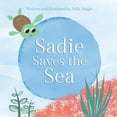 thumbnail image 1 of Sadie Saves the Sea, (Paperback), 1 of 1