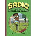 thumbnail image 1 of Pre-Owned Sadiq and the Community Garden (Paperback) 1666330787 9781666330786, 1 of 1
