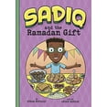thumbnail image 1 of Pre-Owned Sadiq and the Ramadan Gift (Paperback) 1515872882 9781515872887, 1 of 1