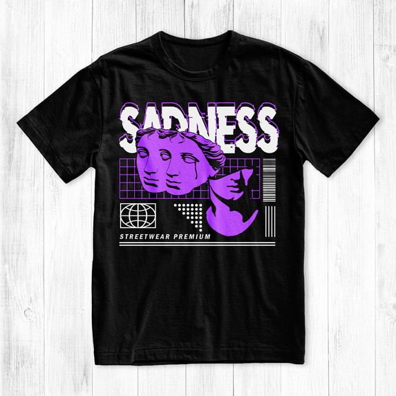 Sadness Streetwear T-Shirt, Graphic Tee