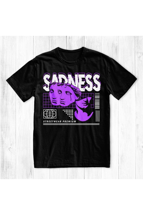 Sadness Streetwear T-Shirt, Graphic Tee