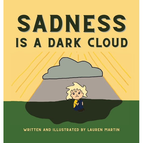 Sadness is a Dark Cloud, (Hardcover)