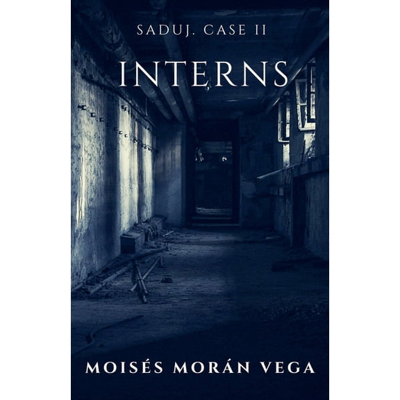 Saduj. Case II. Interns, (Paperback)
