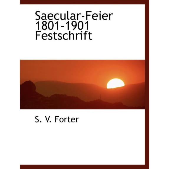 Saecular-Feier 1801-1901 Festschrift (Paperback)