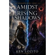 Safanarion Order Amidst the Rising Shadows Book 3 of the Safanarion Order, Book 3, Paperback
