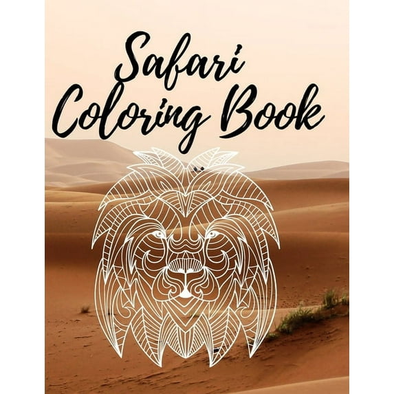 Safari Coloring Book : Savanna and Jungle Animals Activity Book Wild Plants and Flower Realistic Africa Adventure Easy Educational 5-12yo (Paperback)