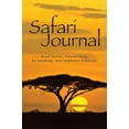 thumbnail image 1 of Pre-Owned Safari Journal (Paperback) 1555915868 9781555915865, 1 of 1